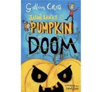 Jason Banks and the Pumpkin of Doom by Gillian Cross Inconnu (Auteur)