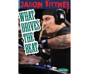 Jason Bittner - What Drives the Beat