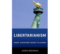 Jason Brennan Libertarianism (Poche) What Everyone Needs To Know®