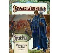 Paizo – Pathfinder Adventure Path: Whispers in the Dirt (Spore War 1 of 3) (P2)