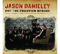 Jason Danieley - Jason Danieley & The Frontier Heroes [Import]