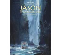 Jason et la toison d'or - Tome 02 Luc Ferry (Editeur en chef), Clotilde Bruneau (Auteur), Alexandre Jubran (Dessinateur), Scarlett Smulkowski (Coloriste)