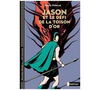Jason et le défi de la toison d'or – Histoires noires de la Mythologie – Dès 12 ans – Nathan