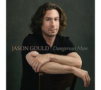 JASON GOULD - Dangerous Man