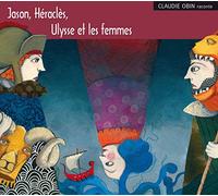 Jason, Héraclès, Ulysse