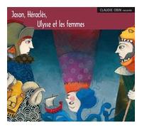 Jason, Héraclès, Ulysse