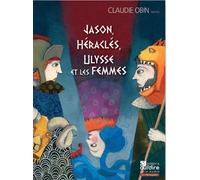 Jason, Héraclès, Ulysse et les femmes - Claudie Obin - Oui Dire - Coffret - Contes et légendes jeunesse