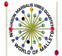 Jason Marsalis Vibes Quartet In a World of Mallets (CD) Album