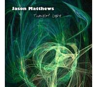 Jason Matthews - Travelin' Light