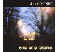 Jason Mcniff - Off The Rails [Import]