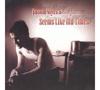 Jason Myers - Seems Like Old Times [Import]