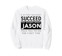 Jason Name Funny Joke Christmas Birthday Dad Man Père Sweatshirt