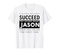 Jason Name Funny Joke Christmas Birthday Dad Man Père T-Shirt