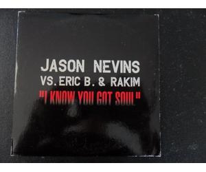 Jason Nevins Vs. Eric B. & Rakim - I know you got soul - 4-Track Cardsleeve CD