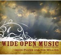 Jason Plumb & the Willing - Wide Open Music