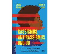 Jason Reynolds Sonja Cherry-Paul Ibram X. Kendi Rachell Rassismus, Anti (Relié)