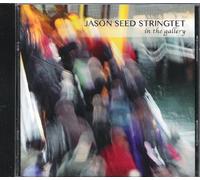 Jason Seed Stringtet - In The Gallery