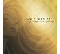 Jason Sees - Single Frame Passing Through The Light