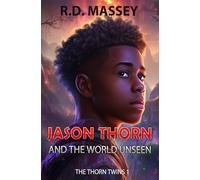 Jason Thorn and the World Unseen