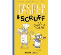 Jasper and Scruff: The Great Cat Cake-off: 4 (Jasper and Scruff, 4)
