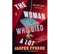 Jasper Fforde The Woman Who Died a Lot (Poche) Thursday Next Novel