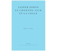 Jasper Johns, Le Chewing-Gum Et La Colle