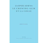 Jasper Johns, Le Chewing-Gum Et La Colle