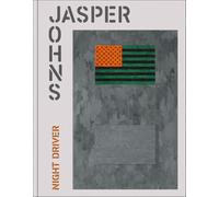 Jasper Johns Night Driver /anglais