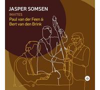 Jasper Somsen - Jasper Somsen invites Paul der Feen & Bert Van den Brink. [Import]