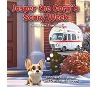Jasper The Corgi's Scary Week
