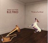 Jasper Van 't Hof's B.E. - Three of a Kind [Import]