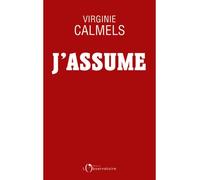 J'assume - Virginie Calmels - L'observatoire Eds De - broché - Essai
