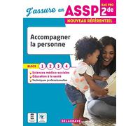 J'assure en - Accompagner la personne 2de Bac Pro ASSP (2022) - Pochette élève: Blocs 1, 2, 3, 4