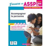 J'assure en - Accompagner la personne 2de Bac Pro ASSP (2022) - Pochette élève Blocs 1, 2, 3, 4 - Sandrine Bornerie - Delagrave - broché - Scolaire / Universitaire