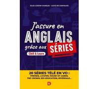 J'assure En Anglais Grâce Aux Séries - Chill & Learn - 20 Séries Télé En Vo