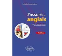 J'assure en anglais: Hit-parade des erreurs relevées aux examens et concours