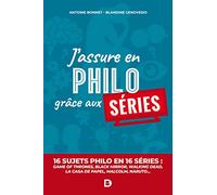 J'assure en philo grâce aux séries