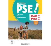 J'assure en Prévention Santé Environnement (PSE) 2de, 1re, Tle Bac Pro (2025) - Pochette élève - Marie-José Achard - Delagrave - broché - Scolaire / Universitaire