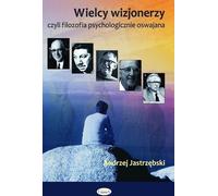 Jastrzebski, A : Grands visionnaires