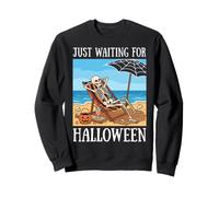 J'attends Juste Halloween, Un été de squelettes drôles et effrayants Sweatshirt