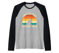J'attends Toute l'année pour Cette Semaine - Shark Lover Marine Biology Manche Raglan