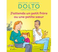 J'ATTENDS UN PETIT FRERE OU UNE PETITE SOEUR