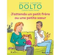 J'attends Un Petit Frère Ou Une Petite Soeur