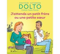 J'attends Un Petit Frère Ou Une Petite Soeur