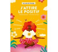 J'attire le positif Qi gong respiration mudras yoga méditation mantras - Nathalie Bonnaud - Mango - broché - Guide