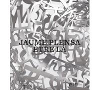Jaume Plensa. Être là
