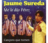 Jaume Sureda - Me Lo Dijo Perez [Import]