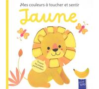Jaune - Mes couleurs à toucher et sentir