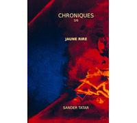 JAUNE RIRE: Chroniques - Tome 3