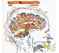 Jaune Toujours - Kolektiv